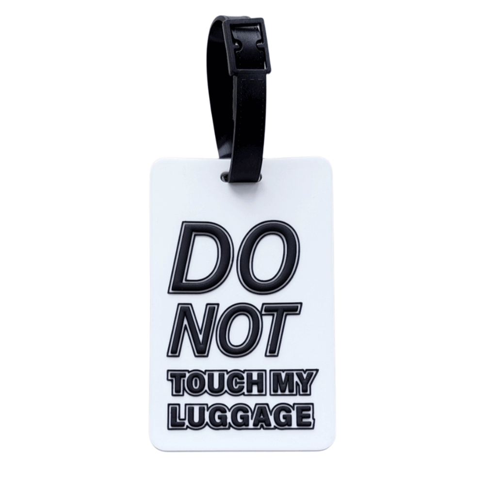 Luggage Tag - Do Not Touch My Luggage
