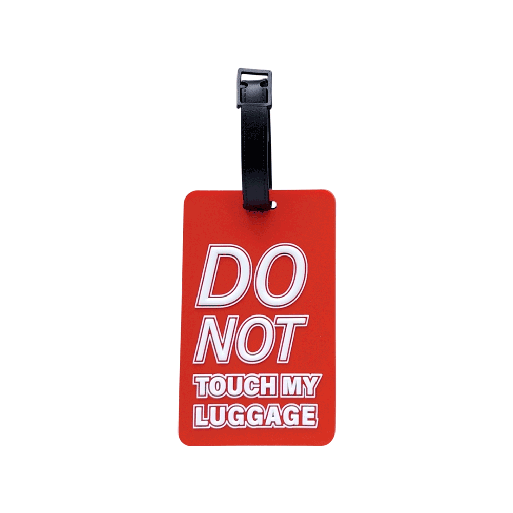 Luggage Tag - Do Not Touch My Luggage
